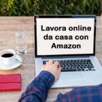 Lavorare online da casa con Amazon Mechanical Turk