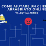 Come aiutare un cliente arrabbiato online