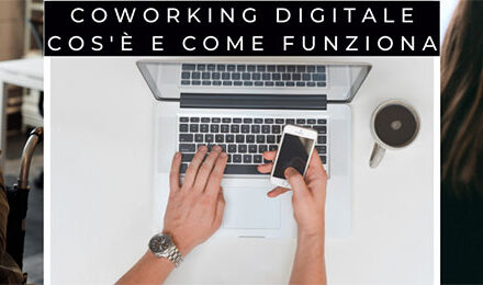 Coworking digitale cos’è e come funziona