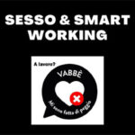 Partecipa all’indagine sesso e smart working