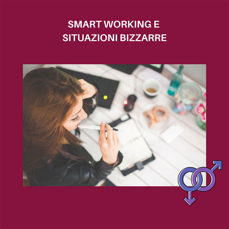 situazioni-bizzarre-in-smart-working