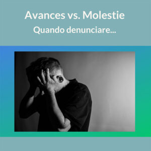 riconoscere-le-molestie-per-denunciare