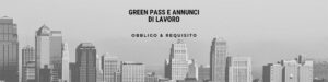green-pass-obbligatorio-per-lavorare