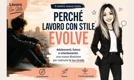 Lavoro con Stile evolve: adolescenti, futuro e orientamento